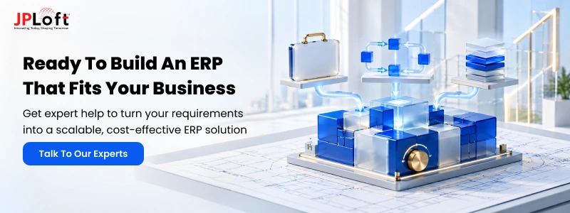 Ready to Build an ERP That Fits Your Business CTA 2